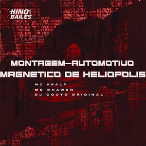 Montagem Automotivo Magnético de Heliópolis (Explicit)