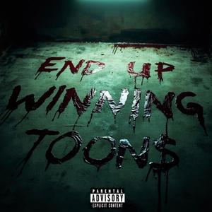 End Up Winning (Explicit)