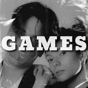 GAMES (feat. Logan Dunbar) [Explicit]