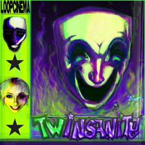 TWINSANITY (Explicit)