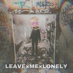 LEAVExMExLONELY (feat. Christian O'neal)