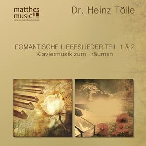 Romantische Liebeslieder (Teil 1 & 2) - Klaviermusik zum Träumen