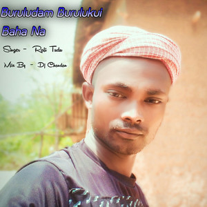 Buruludam Burulukui Santali Dj