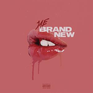 Brand New (Explicit)