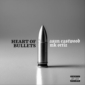 Heart of Bullets (Explicit)