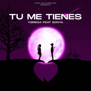 Me Tienes (feat. Sonya & TopHitBeats)