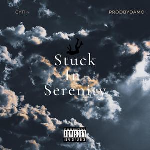 Stuck in Serenity (Explicit)