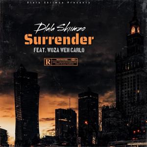 Surrender (feat. Woza Weh Carlo)