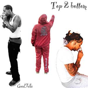 Top 2 Bottom (Explicit)