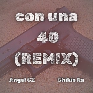 Con Una 40 (Remix|Explicit)