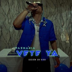Vete Ya (Sesión en Vivo)