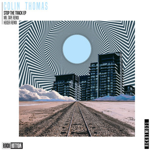 Colin Thomas - Stop the Track (Mr. Tape Remix)