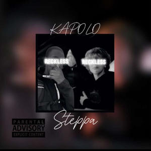 Kapolo - Reckless (Big Steppa) [Explicit]