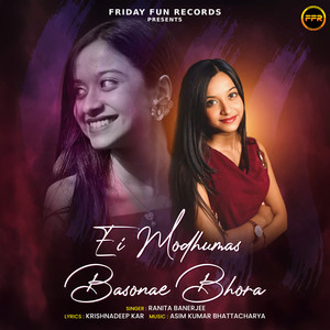 Ei Modhumas Basonae Bhora