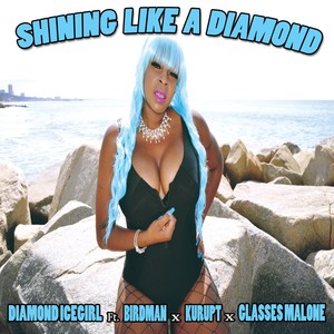 Shining Like a Diamond (Explicit)
