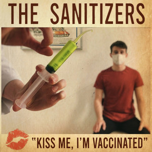 Kiss Me, I'm Vaccinated