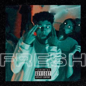 FRESH (feat. Lagozmedia) [Explicit]