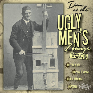 Down At The Ugly Men's Lounge, Vol. 6