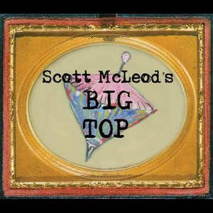 Scott McLeod's Big Top