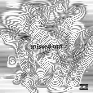 missed out (Explicit)