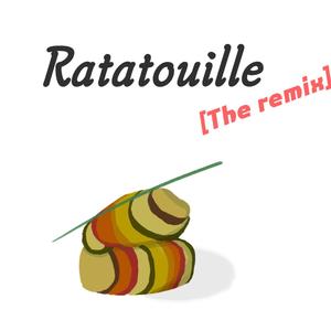 Ratatouille (Remix)