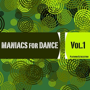 Maniacs for Dance, Vol. 1