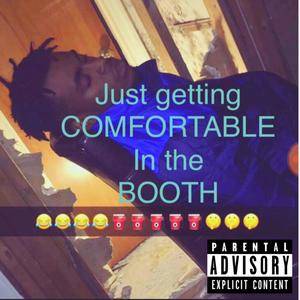 Getting Comfortable In The Booth (Explicit)