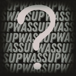 WASSUP (prod. by GENESIS BEATS) [Explicit]