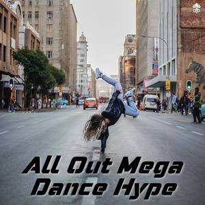 All Out Mega Dance Hype