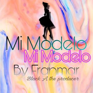 Mi Modelo (feat. black A)