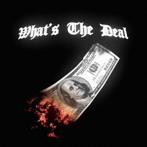 What's the Deal (Explicit)