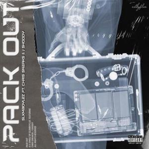 Pack Out(feat. Slxmeboy laz & Chris Snakes) (Explicit)