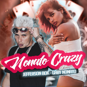 Nonato Crazy (Explicit)