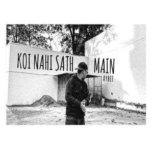 KOI NAHI SATH MAIN