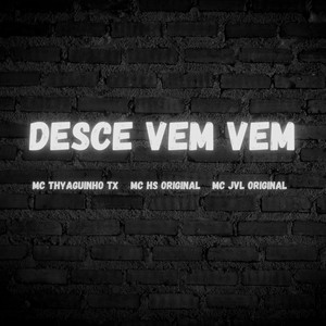 Desce vem vem (Explicit)