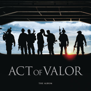 Act of Valor (勇者行动 电影原声带)