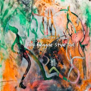 Bills Reggae Style MixTape (feat. Dj Flames, Evolution & Daymaku) [Remix Vol.1]