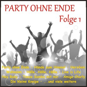 Party ohne Ende, Folge 1