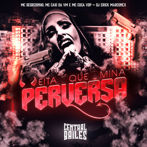 Eita Que Mina Perversa (Explicit)