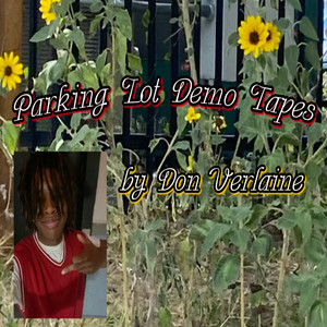 Parking Lot Demo Tapes (Explicit)