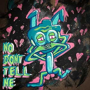 No Dont Tell Me (feat. Chxr D) [Explicit]