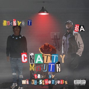 Chatty Mouth (Explicit)