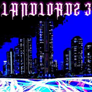 Landlordz 3 (Explicit)