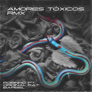 Amores Tóxicos(Remix)