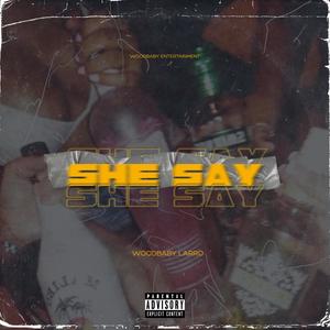 She Say (Explicit)