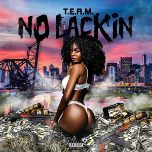 No Lackin (Explicit)