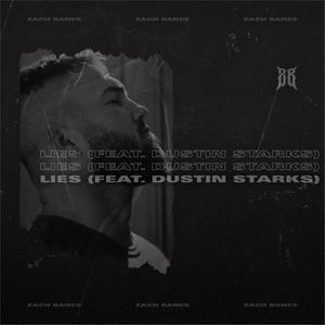 Lies(feat. Dustin Starks)