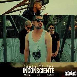 Inconsciente (feat. Yung Forty, Cero2 & DobelGvng) (Explicit)