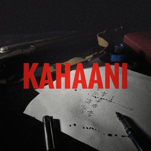 KAHAANI (Explicit)