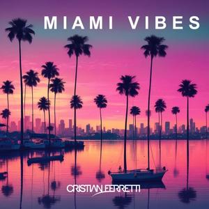MIAMI VIBES (Explicit)